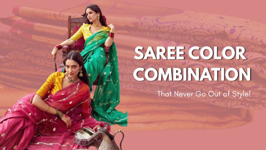Saree Color Combinations That Never Go Out of Style
